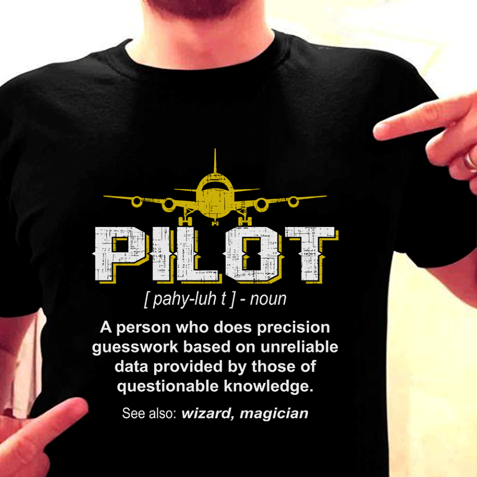 Pilot Definition Gift Standard/Premium T-Shirt