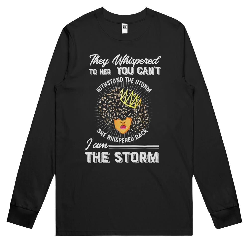 Black History Month African Woman Afro I Am The Storm Long Sleeve T Shirts