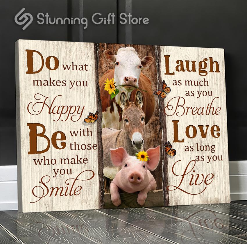 Stunning Gift Animal Farm Canvas Do What Makes You Happy Wall Art Ver 2