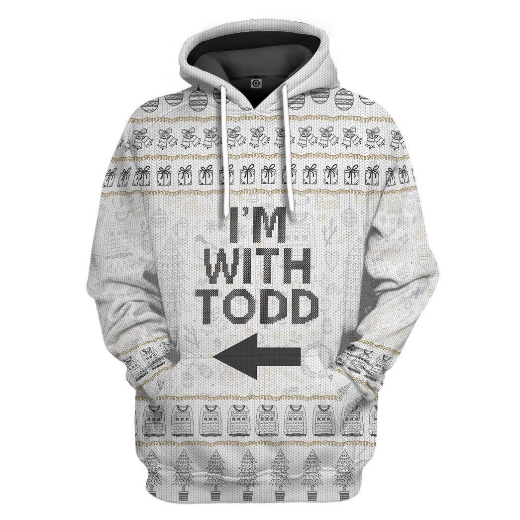 Mysticlife 3D Im With Todd National Lampoon Christmas Vacation Ugly Sweater Custom Tshirt Hoodie Apparel