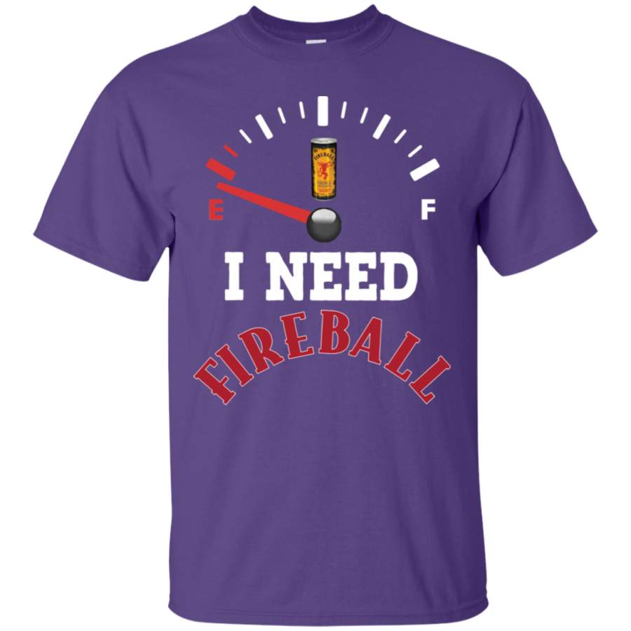 AGR All I Need Is Fireball Beer Brand Funny T-Shirt