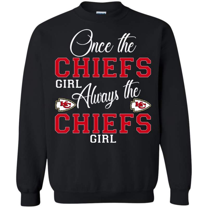 Always The Kansas City Chiefs Girl T Shirts