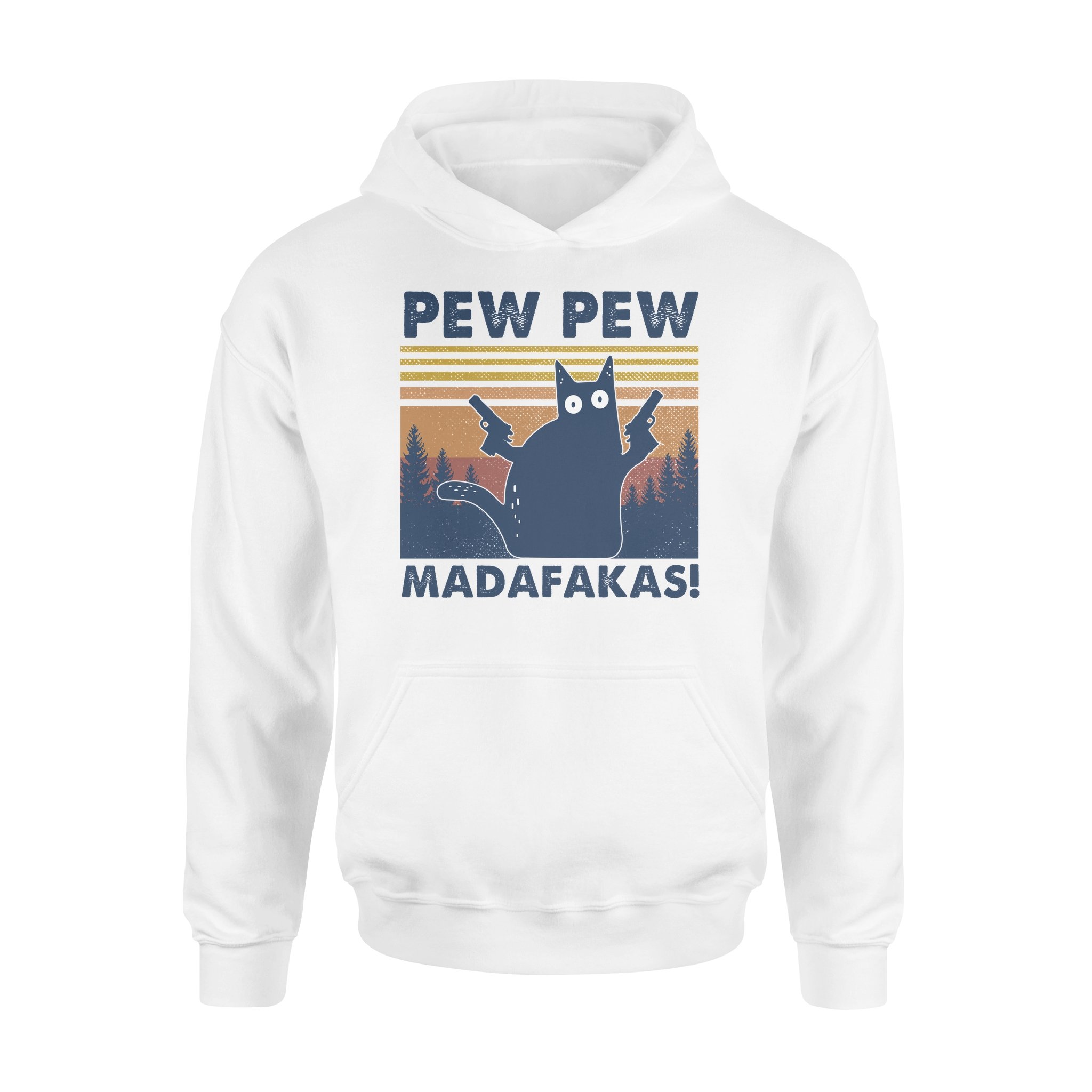 Black Cat Pew Pew Madafakas Vintage Funny Shirt – Standard Hoodie