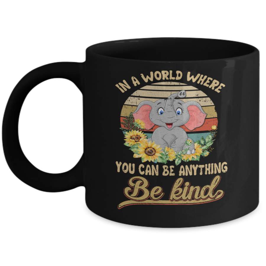 Vintage In World Where You Can Be Anything Be Kind Elephant Mug