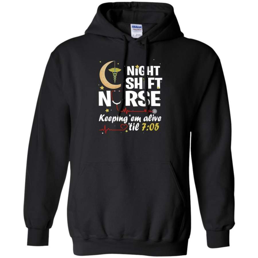 AGR Night Shift Nurse Keeping Em Alive Til’ 7 05 Gildan Hoodie