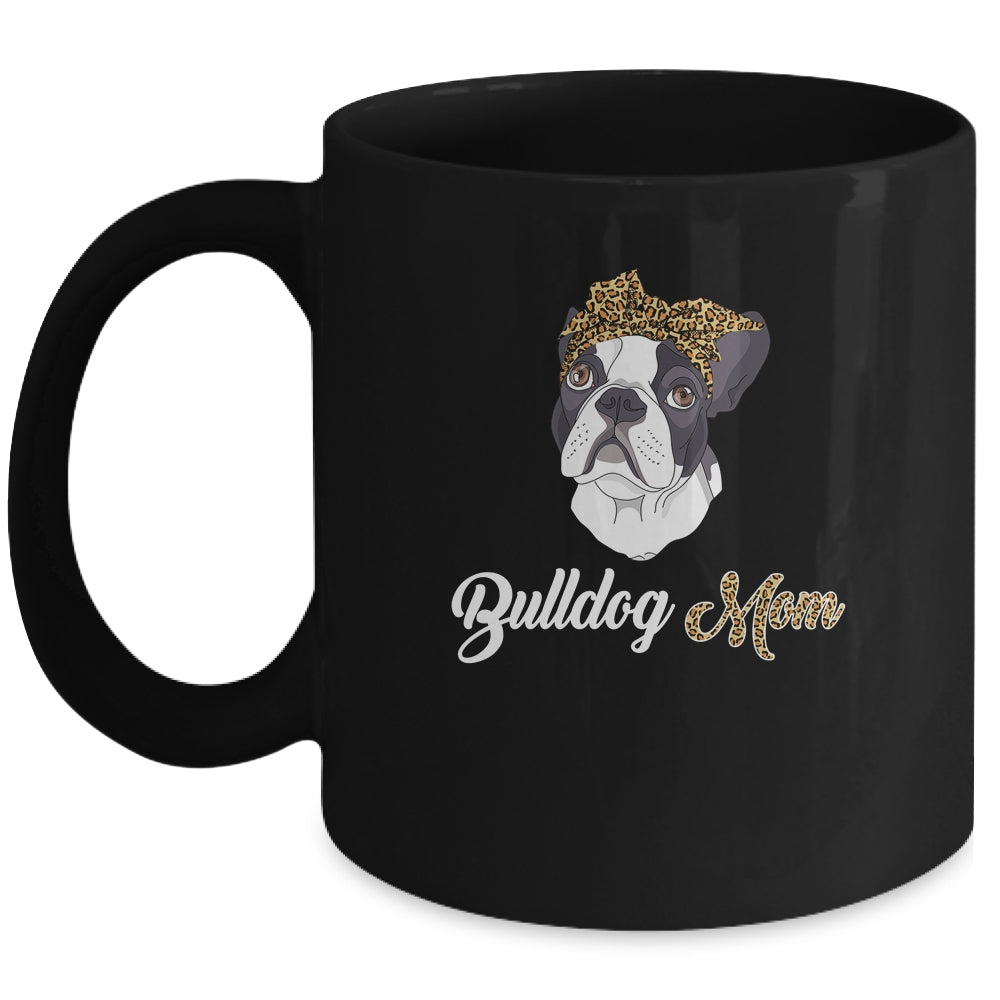 Cute Bulldog  Mom Leopard Dog Mom Mothers Day Mug