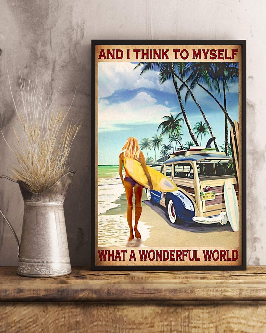 And I Think To Myself What A Wonderful World Surfing Beach Girl Poster Print Perfect Ideas On Xmas Birthday Home Decor