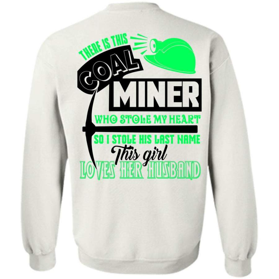 My Job T Shirt, This Coal Miner Who Stole My Heart Sweatshirt