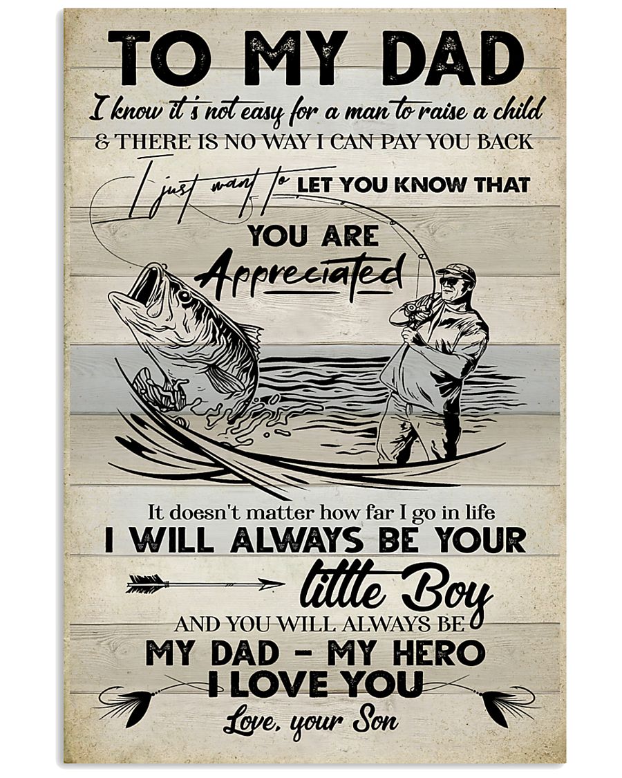 To My Dad Fishing It Doesn’T Matter How Far I Go In Life Portrait Poster & Canvas Gift For Father Home Decor Wall Art Visual Art