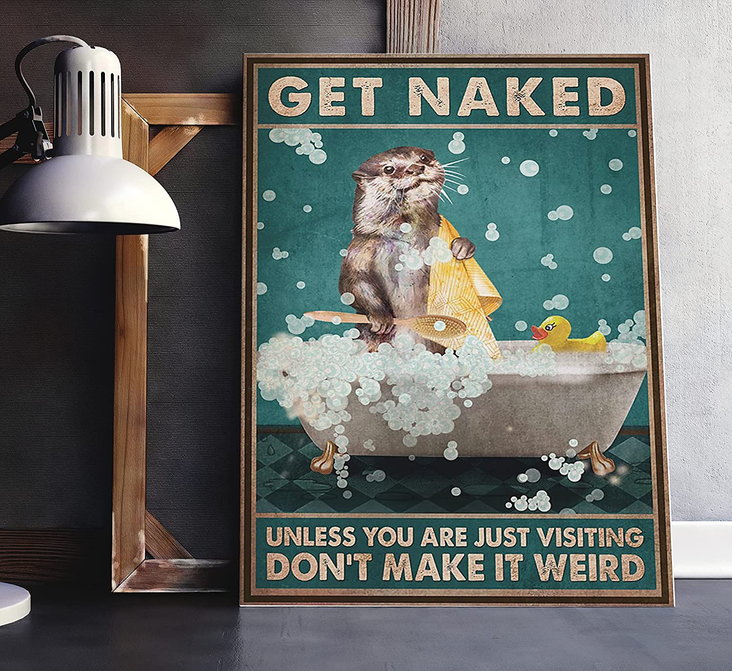 Sea Otter Bath Soap Animal Get Naked Unless You Are Just Visiting Don T Make It Weird Wall Poster Home And Room Decoration Gifts For Friends And Relatives Souvenirs