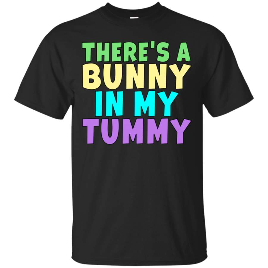 There’s A Bunny in my Tummy Candy Easter Rabbit T-Shirt