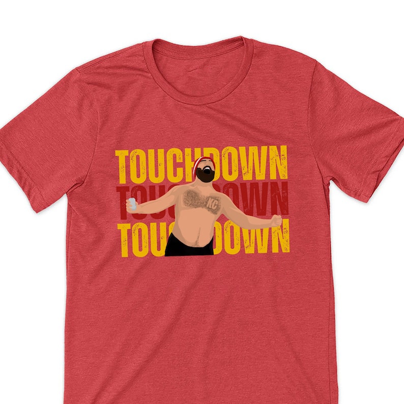 Chiefs – TOUCHDOWN – Jason Kelce Shirtless Shirt , Kansas City- KC over heart , Let’s Go Chiefs Tee, Super Bowl, Kansas City Chiefs