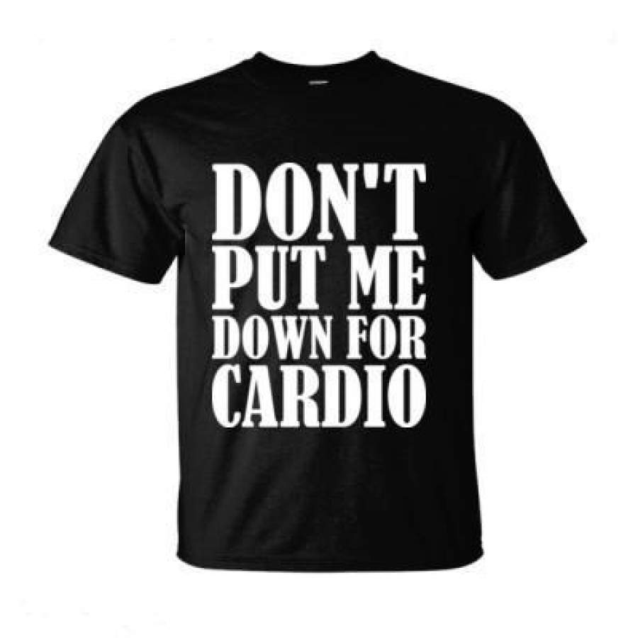 AGR Donot Put Me Down For Cardio – Ultra-Cotton T-Shirt