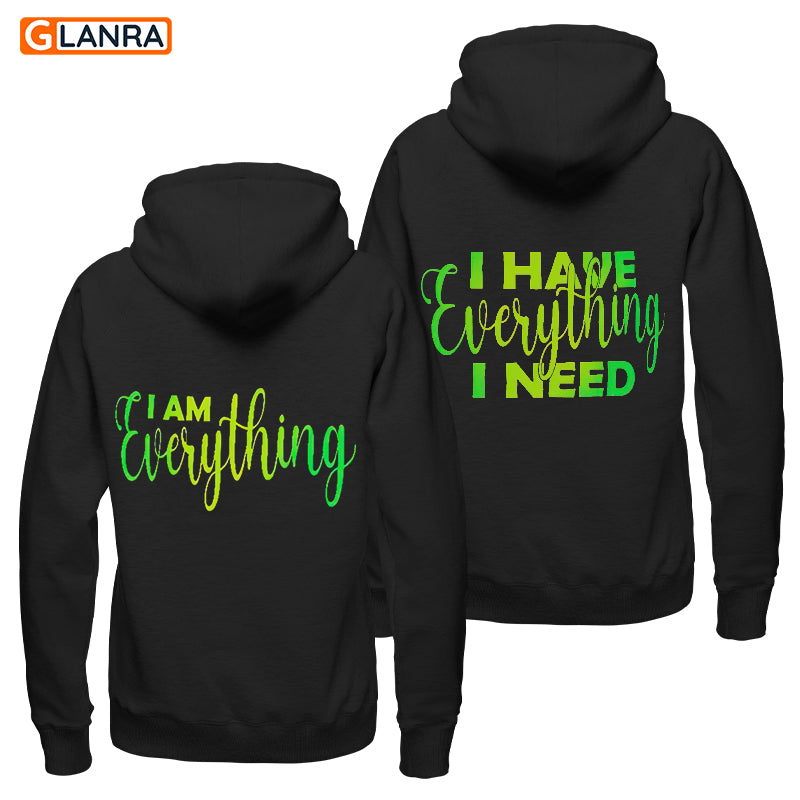 I Have Everything I Need I Am Everything Hoodie, Couple Hoodie, Matching Couple Hoodie,  Anniversary Couple Hoodie, Unisex, Sweater, Sweatshirt