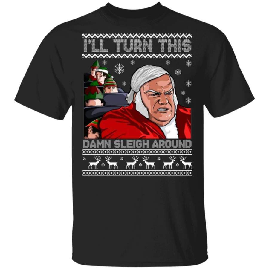 Chris Farley – I’ll Turn This Damn Sleigh Around Christmas Sweater