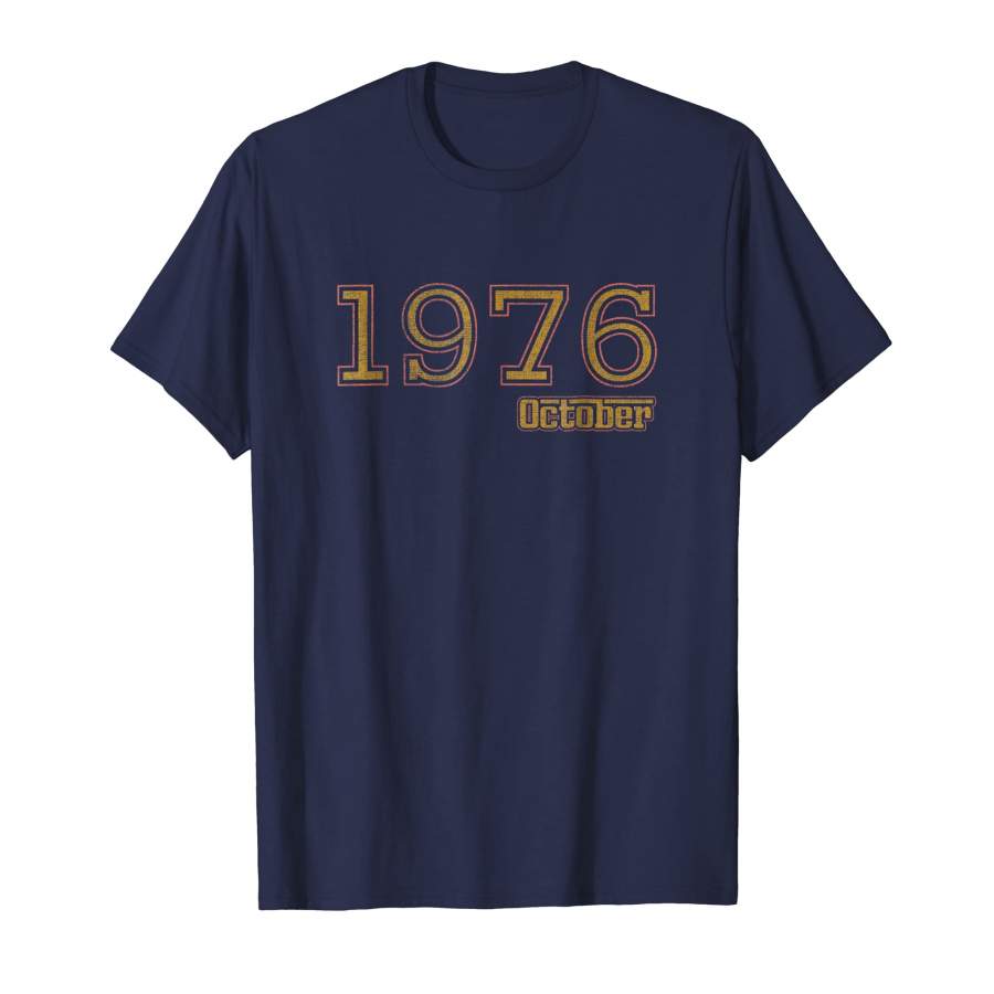 1976 October Classic Vintage Birthday T Shirt, Gift Idea