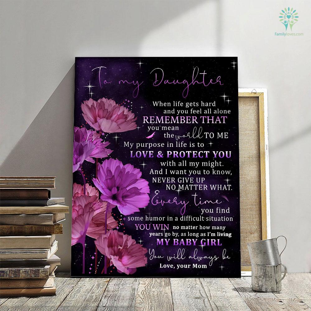 Flower Pink Mom Remember That You Mean The World To Me To My Daughter Canvas