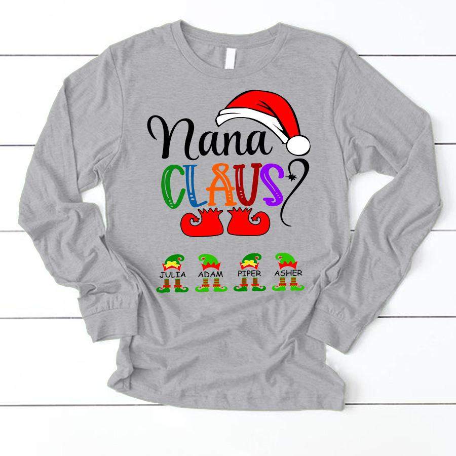 Nana Claus Elf Christmas | Personalized Long Sleeve T-Shirt