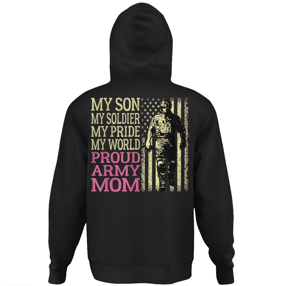 My Son My Soldier Hero Proud Army Mom Military Mother Gift Hoodie Print On Back