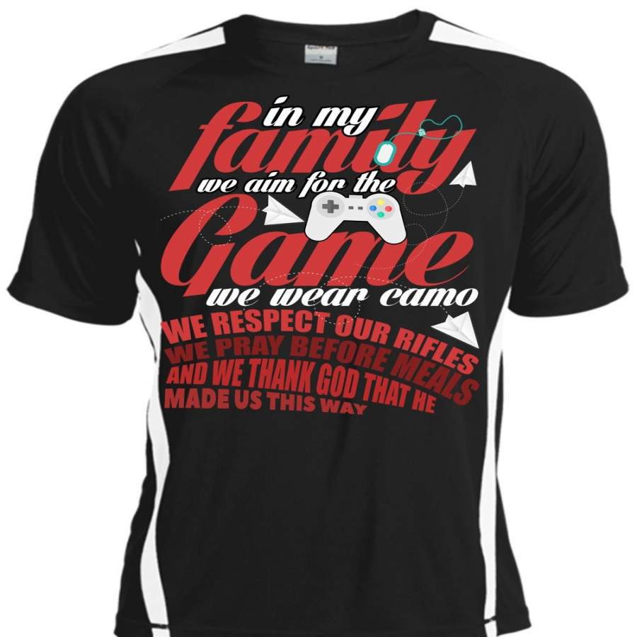 We Aim For The Game T Shirt, In My Family T Shirt, Cool Shirt