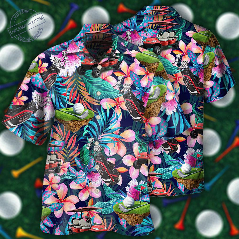 Golf Floral Tropical Life Hawaii Shirt Ha41636