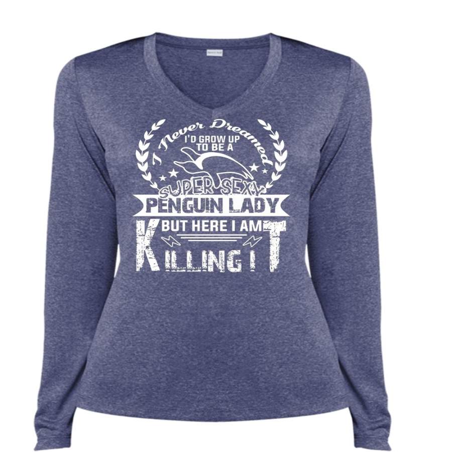 I’d Grow Up To Be A Penguin Lady T Shirt, I Am Killing It T Shirt (Ladies LS Heather V-Neck)