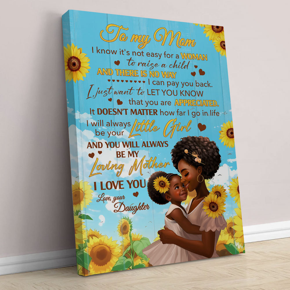 African American Sunflower My Loving Mother I Love You Mom Poster Canvas From Daughter, Mother’S Day Gift For Mom