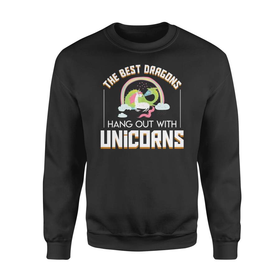 The Best Dragons Hang Out With Unicorns Hobby Animal Shirt – Standard Fleece Sweatshirt