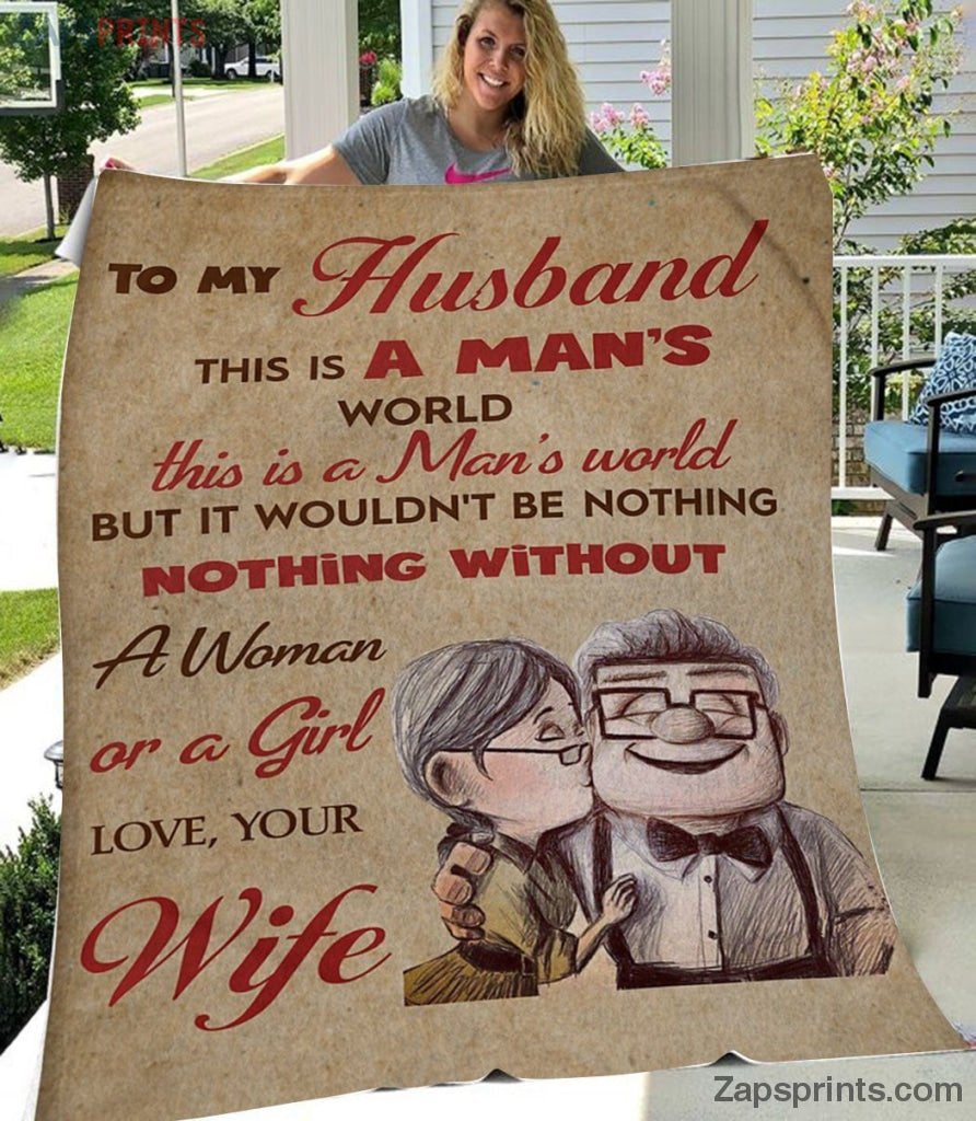 Gift For Husband – To My Husband – A Man’S World – Blanket