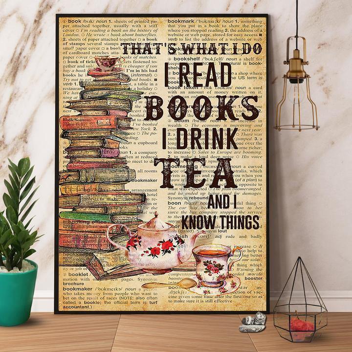 Books And Tea I Read Books I Drink Tea And I Know Things Gift Family Lovers Gift For Family Home Decor Matte Canvas Canvas Prints