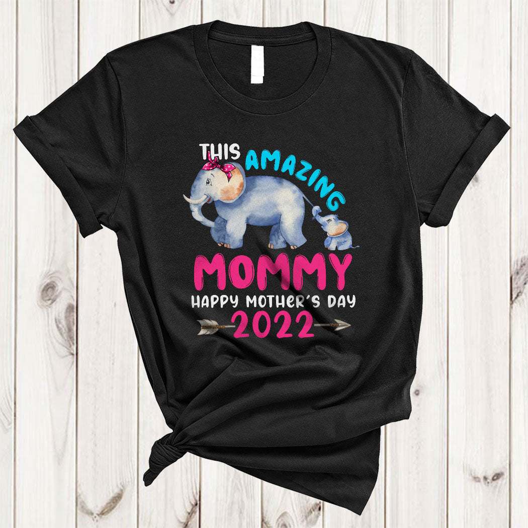 This Amazing Mommy Happy Mother’S Day 2022 Cute Elephant Mom Baby Family Lover Gifts T-Shirt