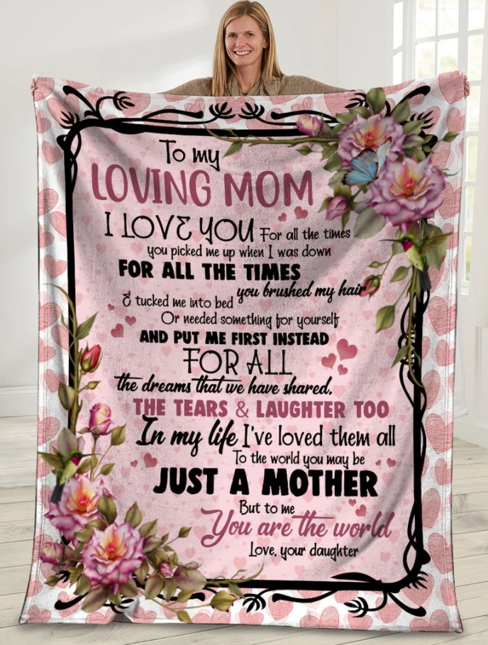 To My Loving Mom I Love You For All The Times Floral Blanket Gift For Mom From Daughter Birthday Gift Home Decor Bedding Couch Sofa Soft And Comfy Cozy