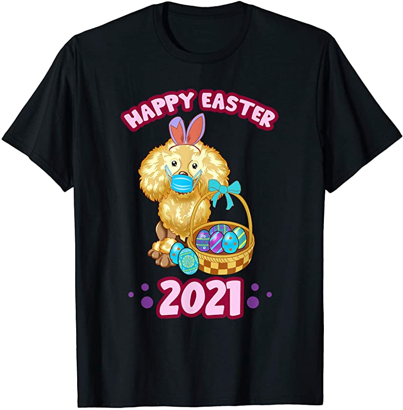 Easter 2021 Poodle Dog Bunny and Eggs Social Distancing T-Shirt