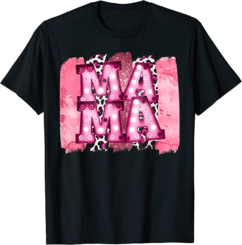 Beautiful Pink Leopard Mama Funny Mama Gift T-Shirt