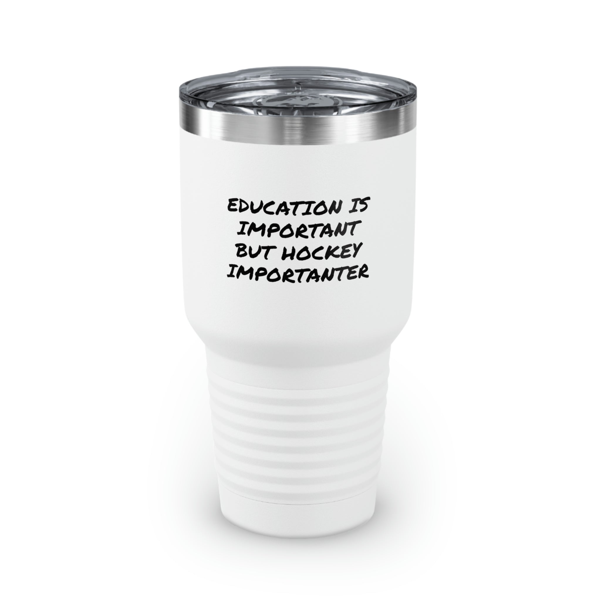 30Oz Tumbler Stainless Steel Colors Hilarious Sayings Education Is Important But Hockey Fun Sarcasm Sarcastic