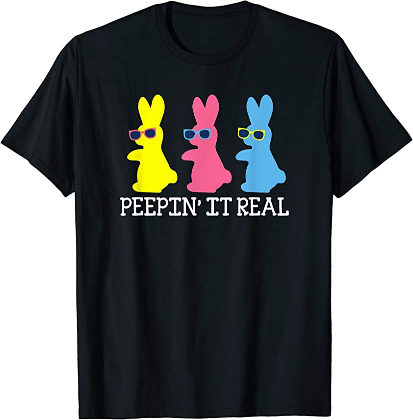 Peepin’ It Real Colorful Easter Bunny Cool T Shirt Gift T-Shirt