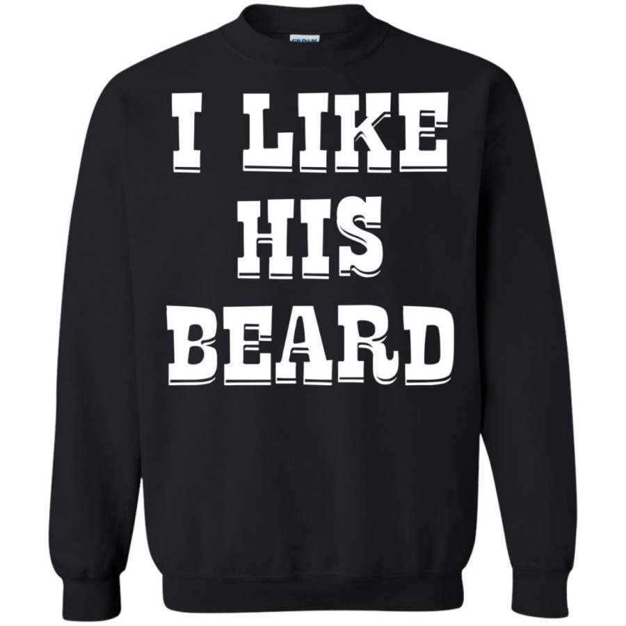 AGR I Like Her Butt I Like His Beard 2 Shirt Sweatshirt