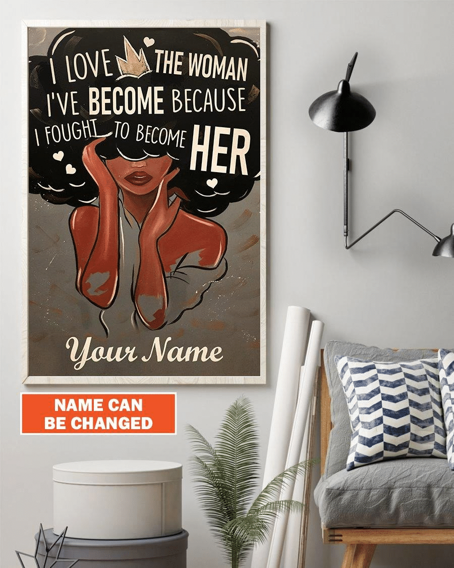 Juneteenth Freedom Day Liberation Day Black Queen I Love The Women I’ve Become Because I Fought Home Living Room Wall Decor Vertical Poster Canvas Y97