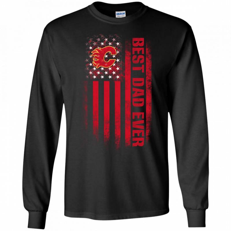 Calgary Flames Best Dad Ever USA Distressed Flag Shirts