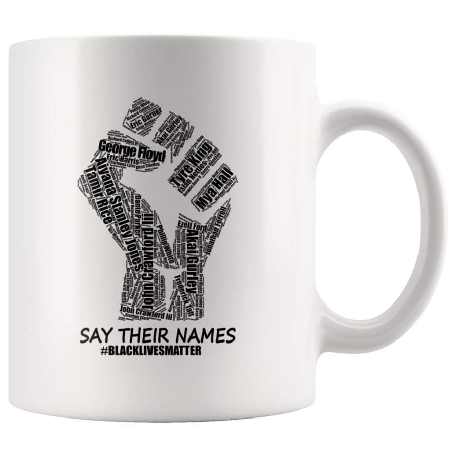 Say Their Names Mug Black Lives Matter Activism Coffee Cup