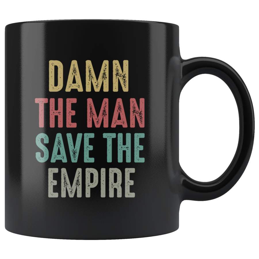 Damn The Man Save The Empire Vtg Black Coffee Mugs