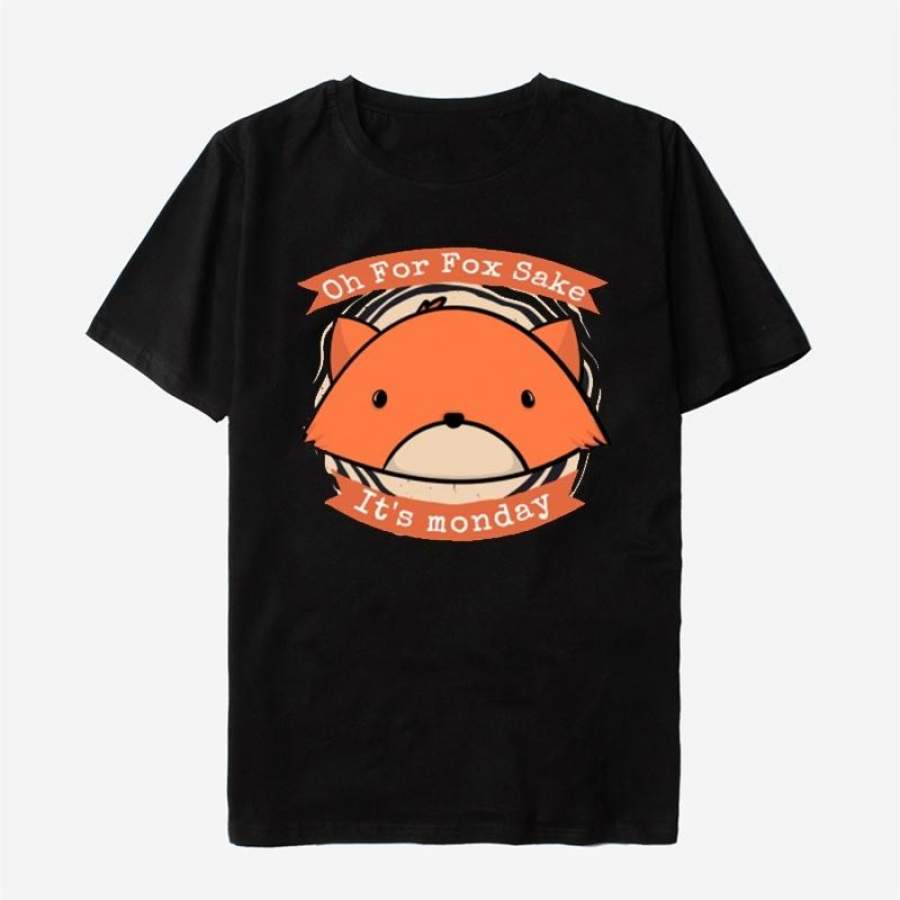 For Fox Sake Cartoon Printed T-shirt 100% Cotton O-neck Men’s T-shirts