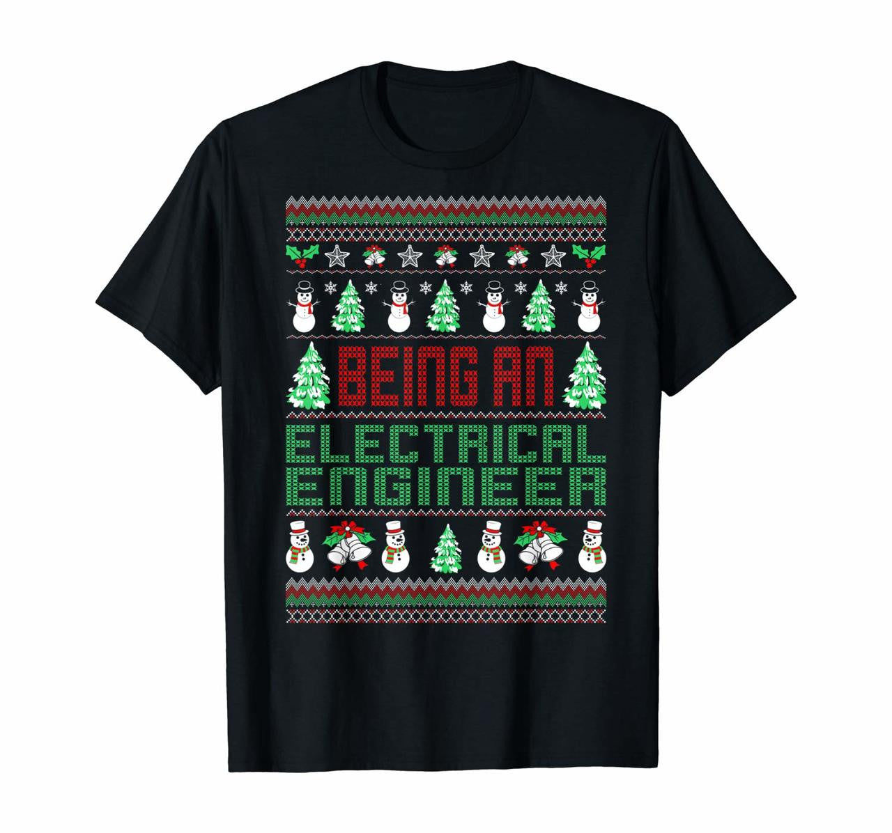 Being Electrical Engineer Christmas Ugly Sweater Gift Premium T Shirt