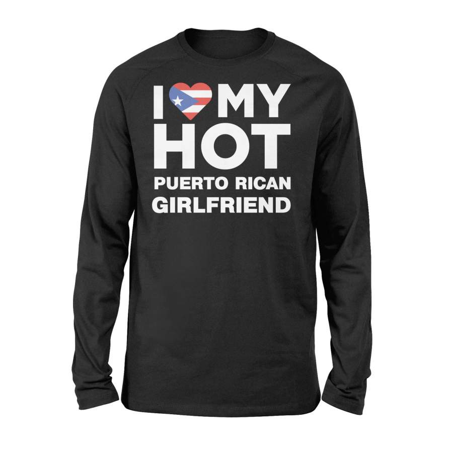 I Love My Puerto Rican Girlfriend Puerto Rico Native Long Sleeve T-Shirt