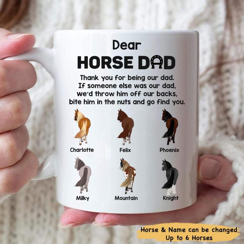 Dear Horse Dad – Thank You For Being Our Dad Personalized Mug Coffee