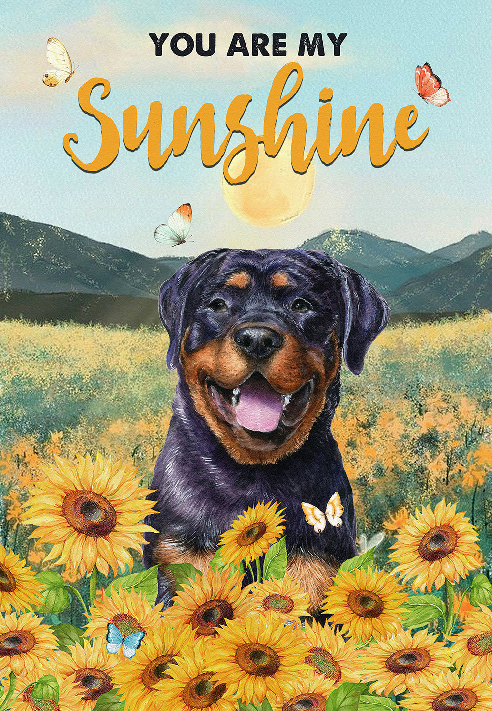 You Are My Sunshine Rottweiler Dog Lover Skitongifts Poster No Frame, Wall Art, Home Decor Mh217