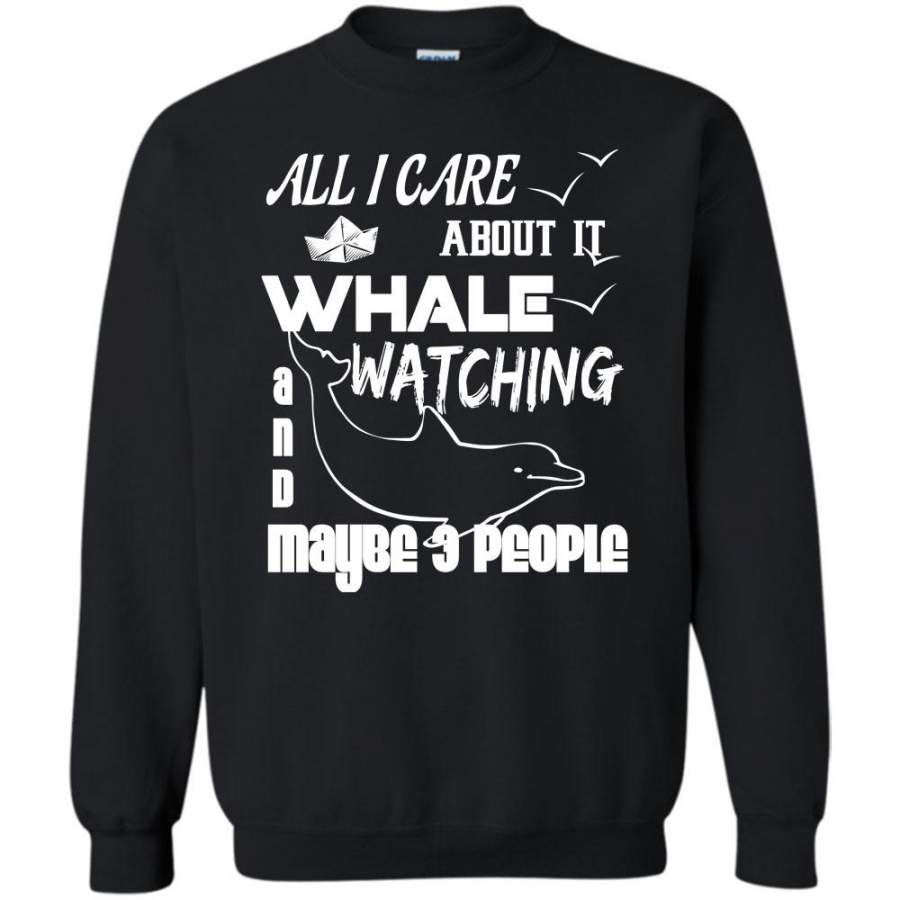 Whale Watching T Shirt, Like Maybe 3 People Sweatshirt