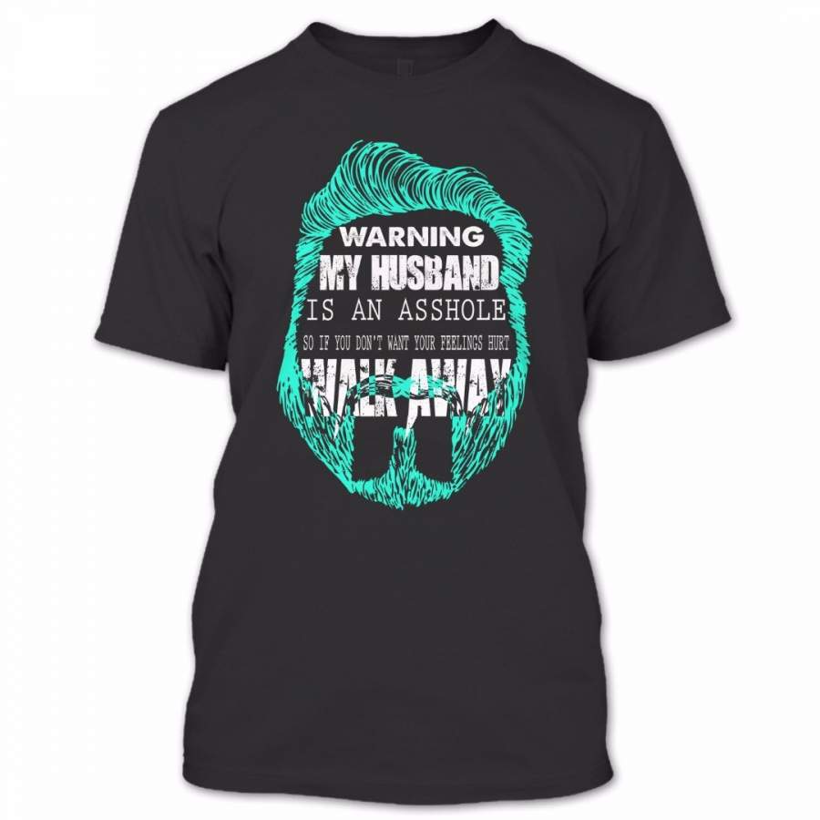 Warning My Husband Is An Asshole T Shirt, Proud Couple Shirt, Awesome Shirt