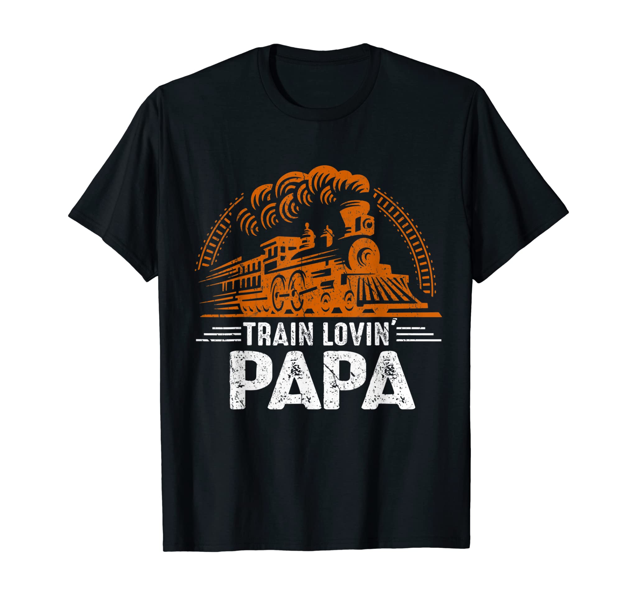 Mens Train Lovin’ Papa – Papa Daddy Tain Railroad Father Day Gift T-Shirt