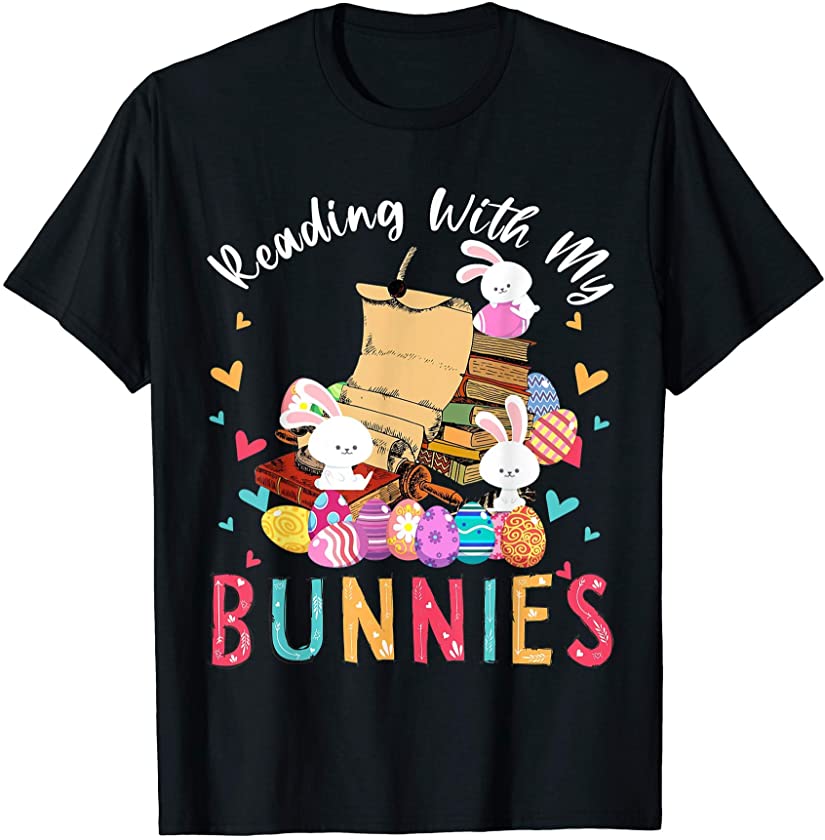 Reading With My Bunnies Happy Easter Bunny Reading Book T-Shirt